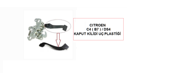 CITROEN C4 ( B7 ) / DS4 2012--> MOTOR KAPUT KİLİT UCU PLASTİĞİ