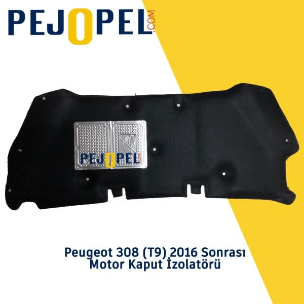 Peugeot 308 ( T9 ) 2014 Sonrası Motor Kaput İzolatörü (İzalatör) -- Alüminyum Plakasız --