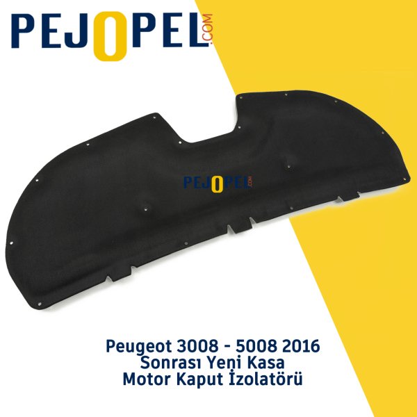 Peugeot 3008 - 5008 2016 --> Yeni Kasa Motor Kaput İzolatörü (İzalatör)