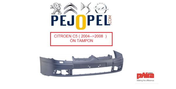 CITROEN C5 ( II ) 2004-->2008 ÖN TAMPON