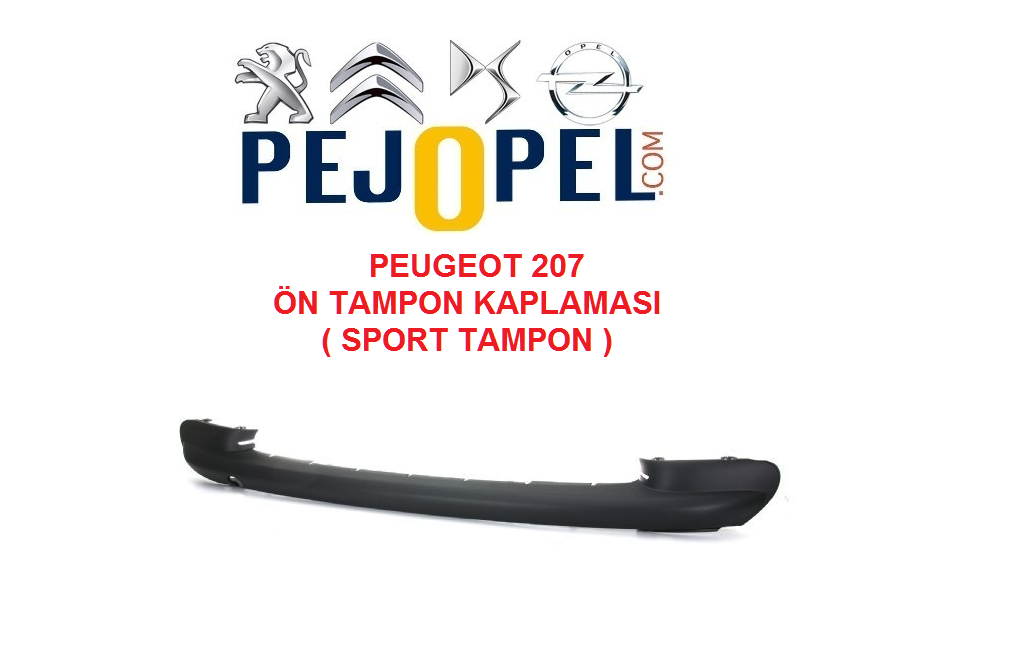PEUGEOT 207 05--> ( SPORT ) ÖN TAMPON KAPLAMASI