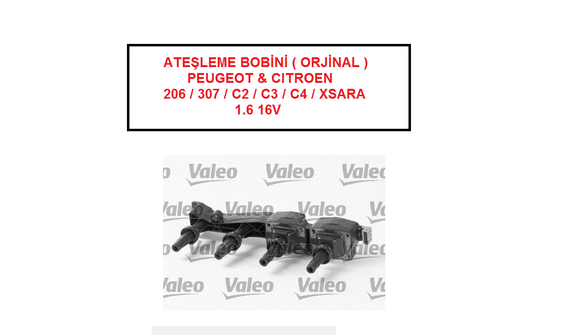 PEUGEOT 206 / 307 & CITROEN C2 / C3 / C4 / XSARA 1.6 16V ATEŞLEME BOBİNİ ( ORJİNAL )