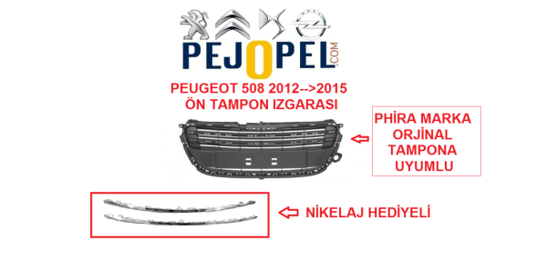 PEUGEOT 508 2012-->2015 ÖN PANJUR ( NİKELAJ HEDİYELİ )