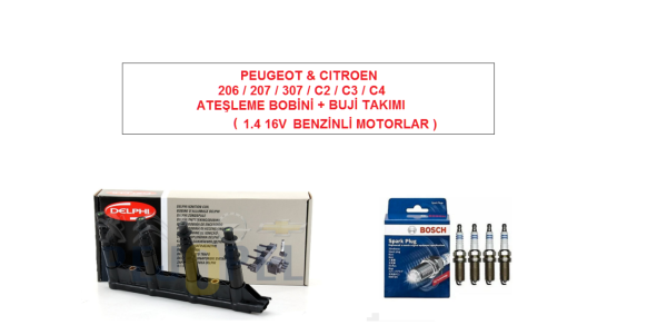 PEUGEOT & CITROEN 206 / 207 / 307 / C2 / C3 / C4 1.4 16V ATEŞLEME BOBİNİ ve BUJİ TAKIMI ( BENZİNLİ MOTORLAR )