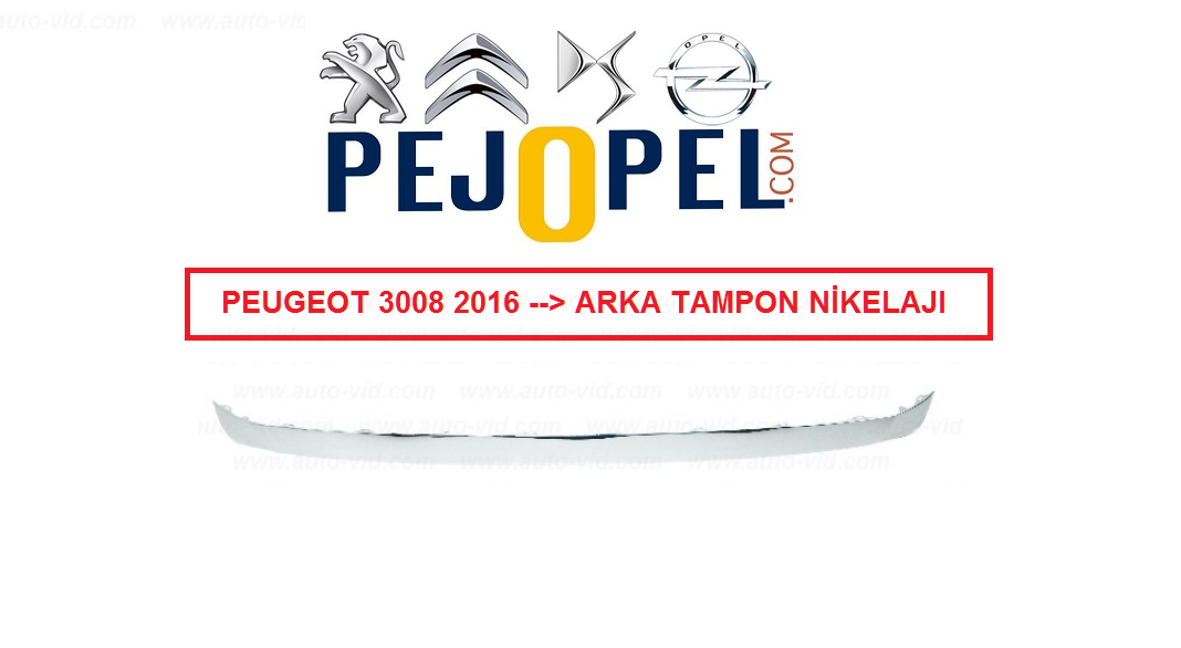 PEUGEOT 3008 ( P84E ) 2016 SONRASI  ARKA TAMPON BANDI KAPLAMASI NİKELAJI
