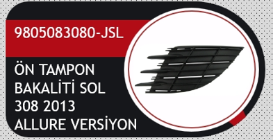 PEUGEOT 308 2014 Sonrası Ön tampon Bakaliti 9805083080