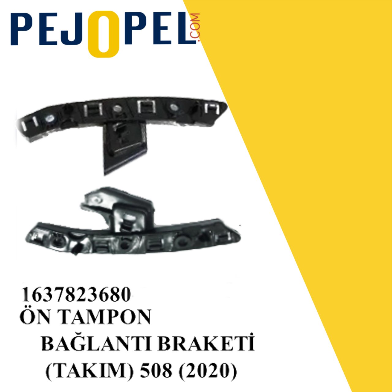 PEUGEOT 508  R8 (2020) --> ÖN TAMPON BAĞLANTI BRAKETİ ( TAKIM )