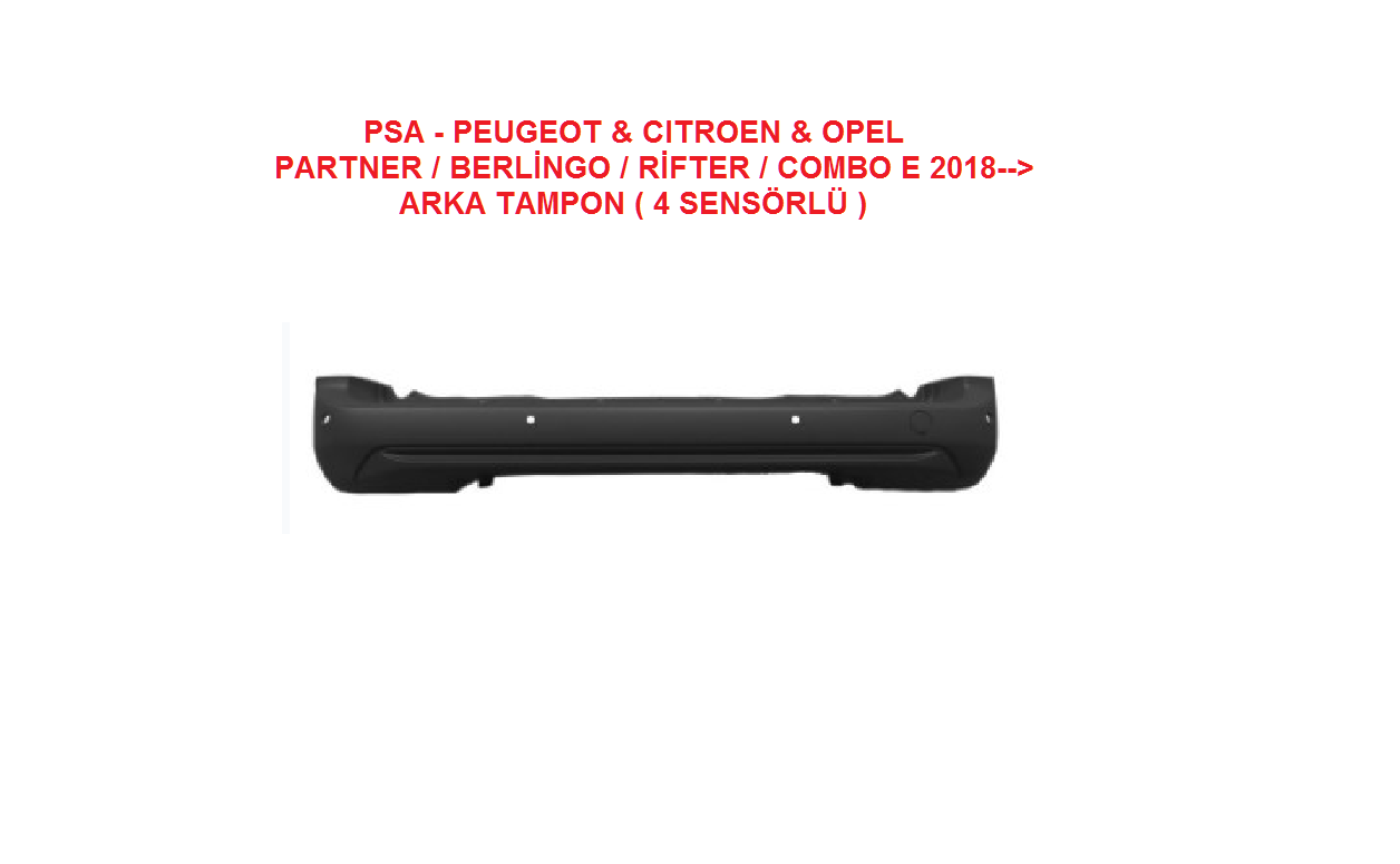 ARKA TAMPON PARTNER / BERLİNGO / RİFTER / COMBO E 2018--> ( 4 SENSÖRLÜ )