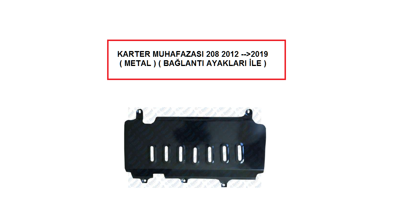 PEUGEOT & CITROEN KARTER MUHAFAZASI (METAL) 208 - 2008