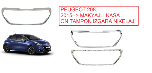 Peugeot 208 2015  --> Ön Tampon Panjuru Izgara Çıtası Nikelajı ( Kromlu ) ( MAKYAJLI KASA )